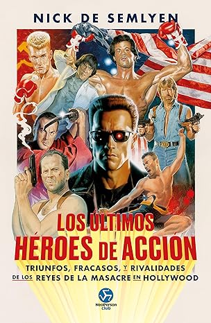 Los Ultimos Heroes De Accion