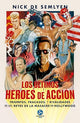 Los Ultimos Heroes De Accion