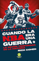 Cuando La Nba Era Una Guerra