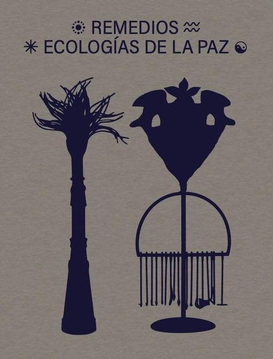 Remedios. Ecologias De La Paz