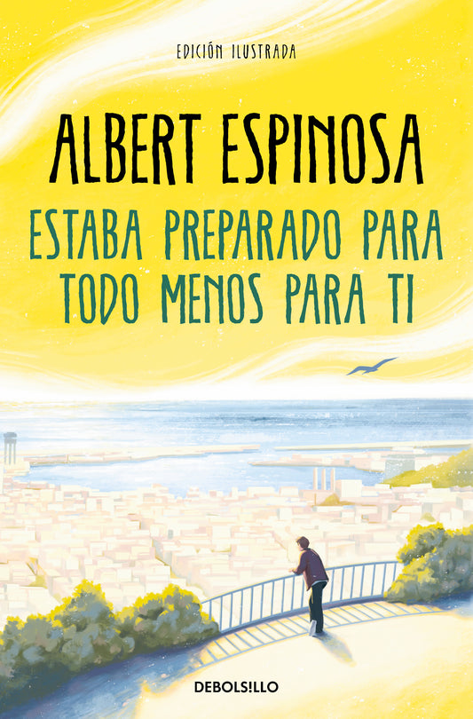 Estaba preparado para todo menos para ti