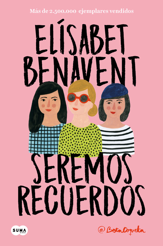 Seremos recuerdos