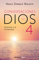 Conversaciones con Dios 4 - Despertar a la humanidad