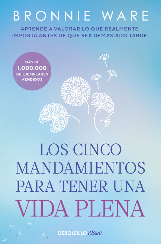 Los cinco mandamientos para tener una vida plena