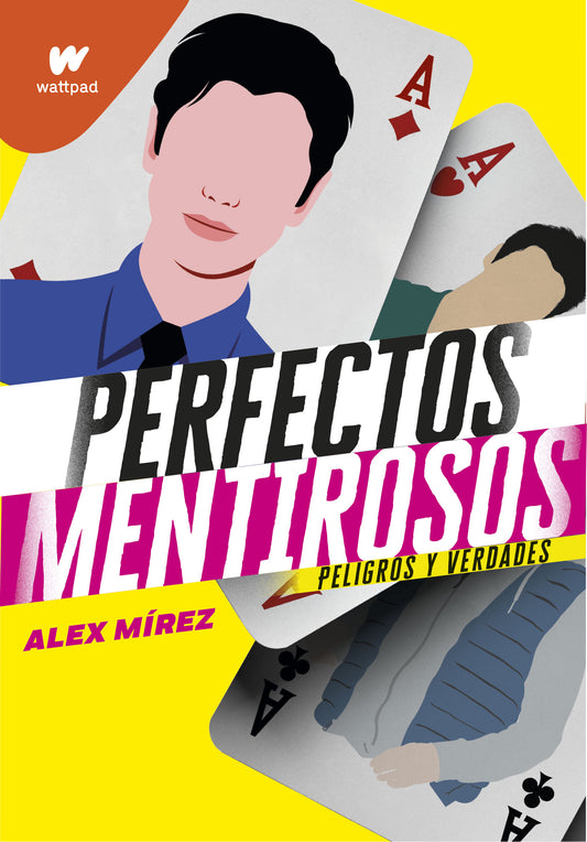 Perfectos mentirosos. Peligros y verdades (Perfectos mentirosos 2)