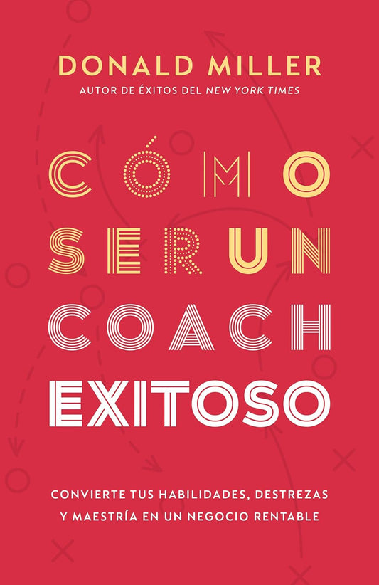 Como Ser Un Coach Exitoso*
