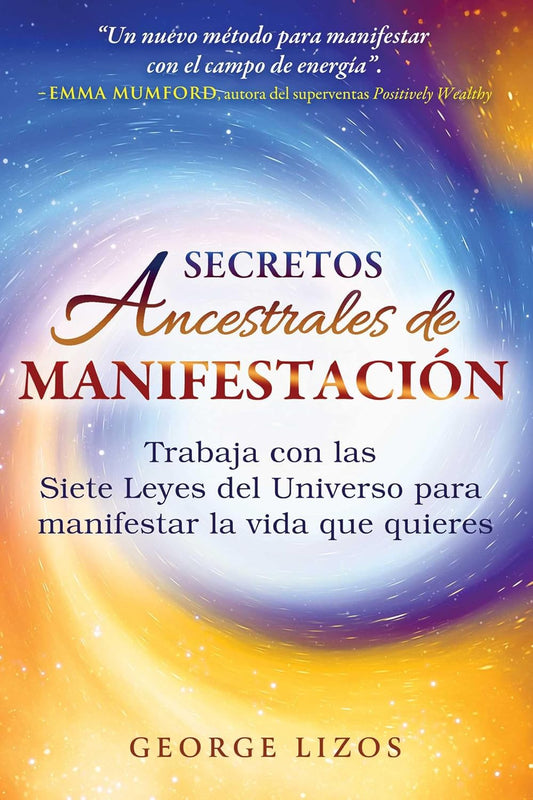 Secretos Ancestrales De Manifestacion