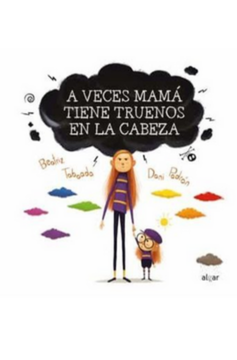 A veces mama tiene truenos en la cabeza