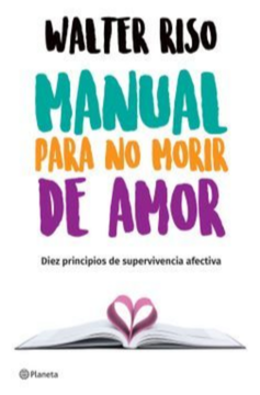 Manual para no morir de amor