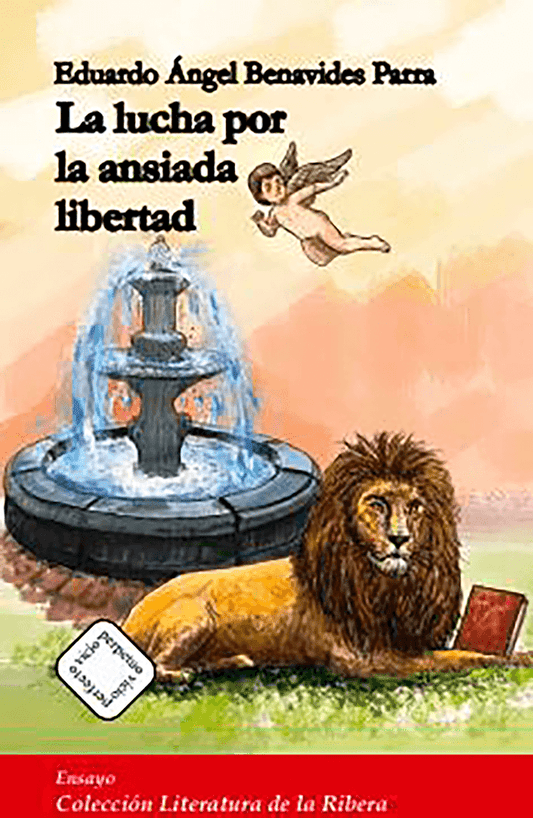 La Lucha Por La Ansiada Libertad