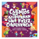 Cuentos que Acompañan una Feliz Convivencia