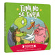 Cuentos me Cuentan Tuna no se Enoja