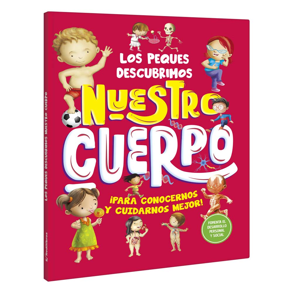 Nuestro Cuerpo ¡Para conocernos y cuidarnos mejor!
