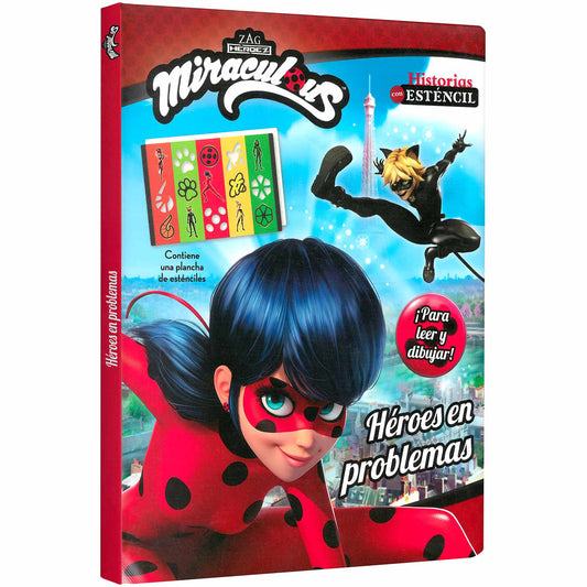 Miraculous Héroes en Problemas