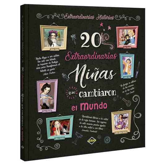 20 Extraordinarias Niñas que Cambiaron el Mundo