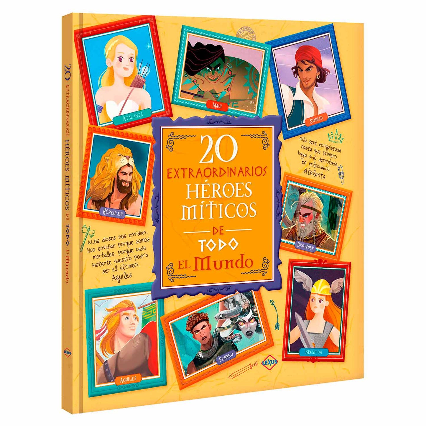 20 Extraordinarios Héroes Míticos de todo el Mundo - BOOKEALOS