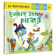 El Dinosaurio Totó quiere ser Pirata
