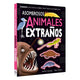 Asombrosos Animales Extraños
