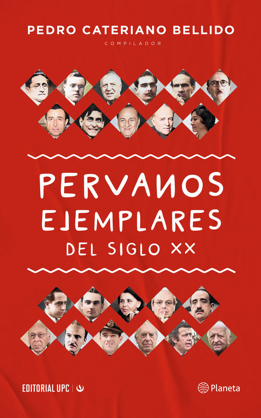Peruanos ejemplares del siglo XX
