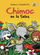 Chimoc en la selva