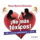 ¡No mas toxicos!