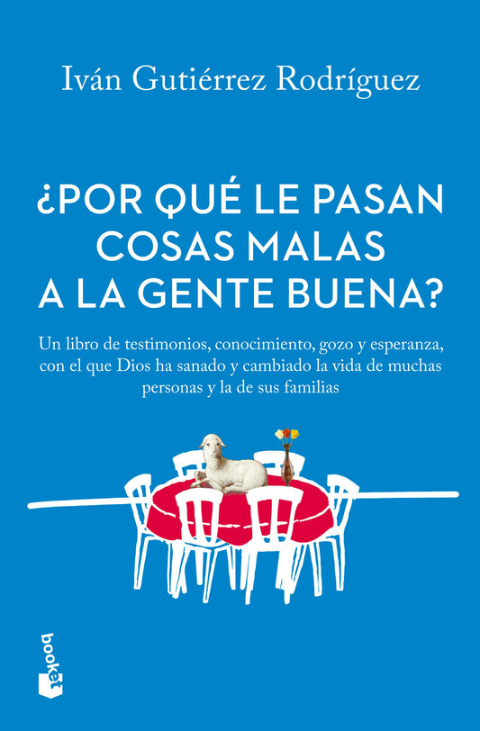 ¿Por que le pasan cosas malas a la gente buena?